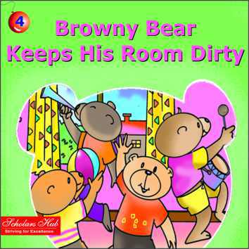 Scholars Hub Browny Bear Keeps His Room Dirty Part 4
